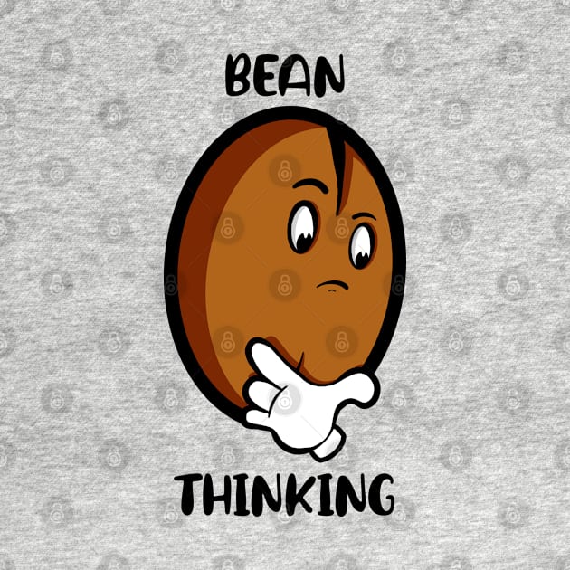 Bean Thinking by Art by Nabes